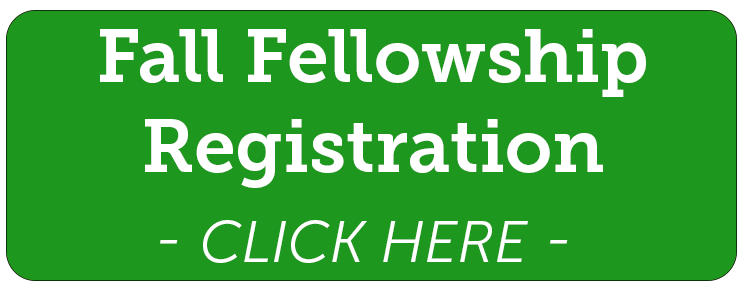 Fall Fellowship Registration - Click Here