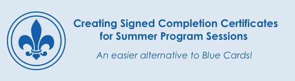 Creating Signed Completion Reports for Summer Program Sessions