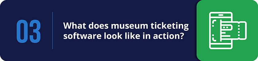 What does museum ticketing software look like in action?