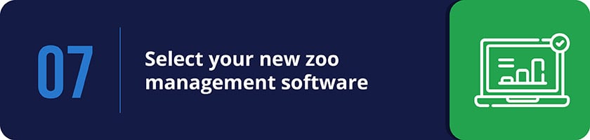 Select your new zoo management software.