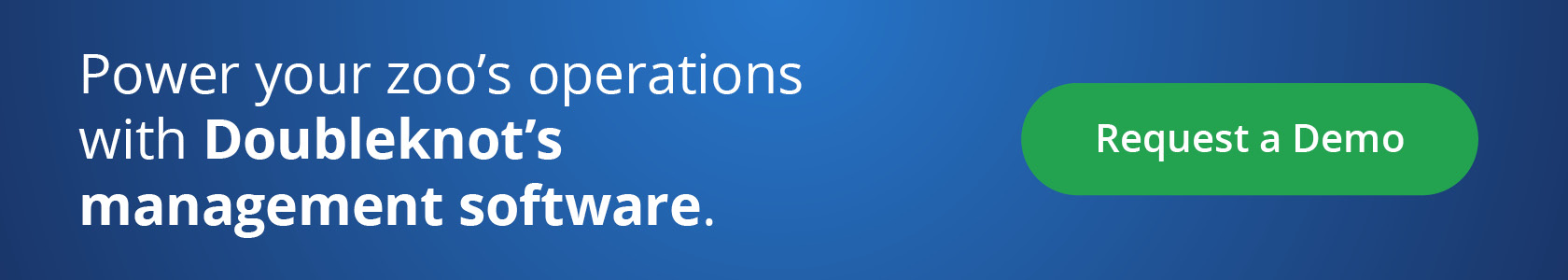 Power your zoo’s operations with Doubleknot’s management software. Request a demo.