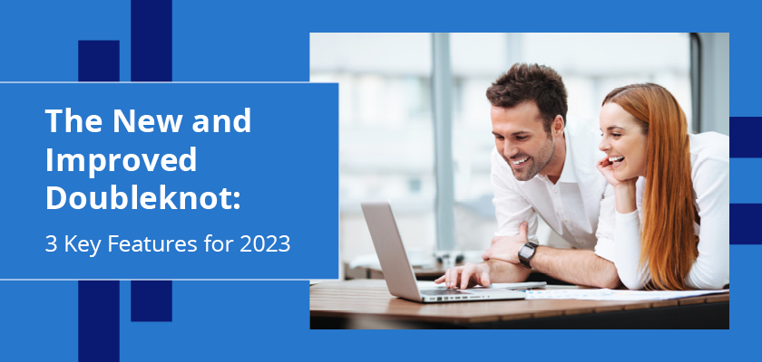 Explore three new features of Doubleknot’s software rolling out in 2023.