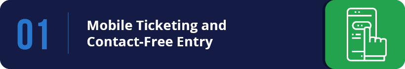 Make sure your timed ticketing software offers mobile ticketing and contact-free entry.